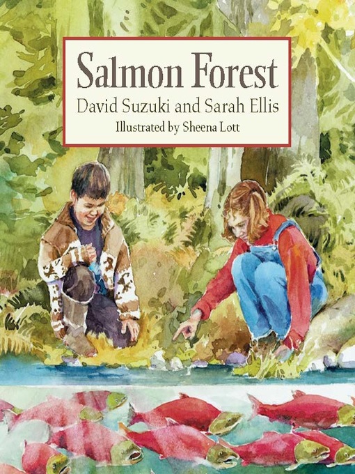 Title details for Salmon Forest by David Suzuki - Available